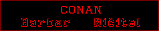 Narsil CONAN_F – obrázek 1